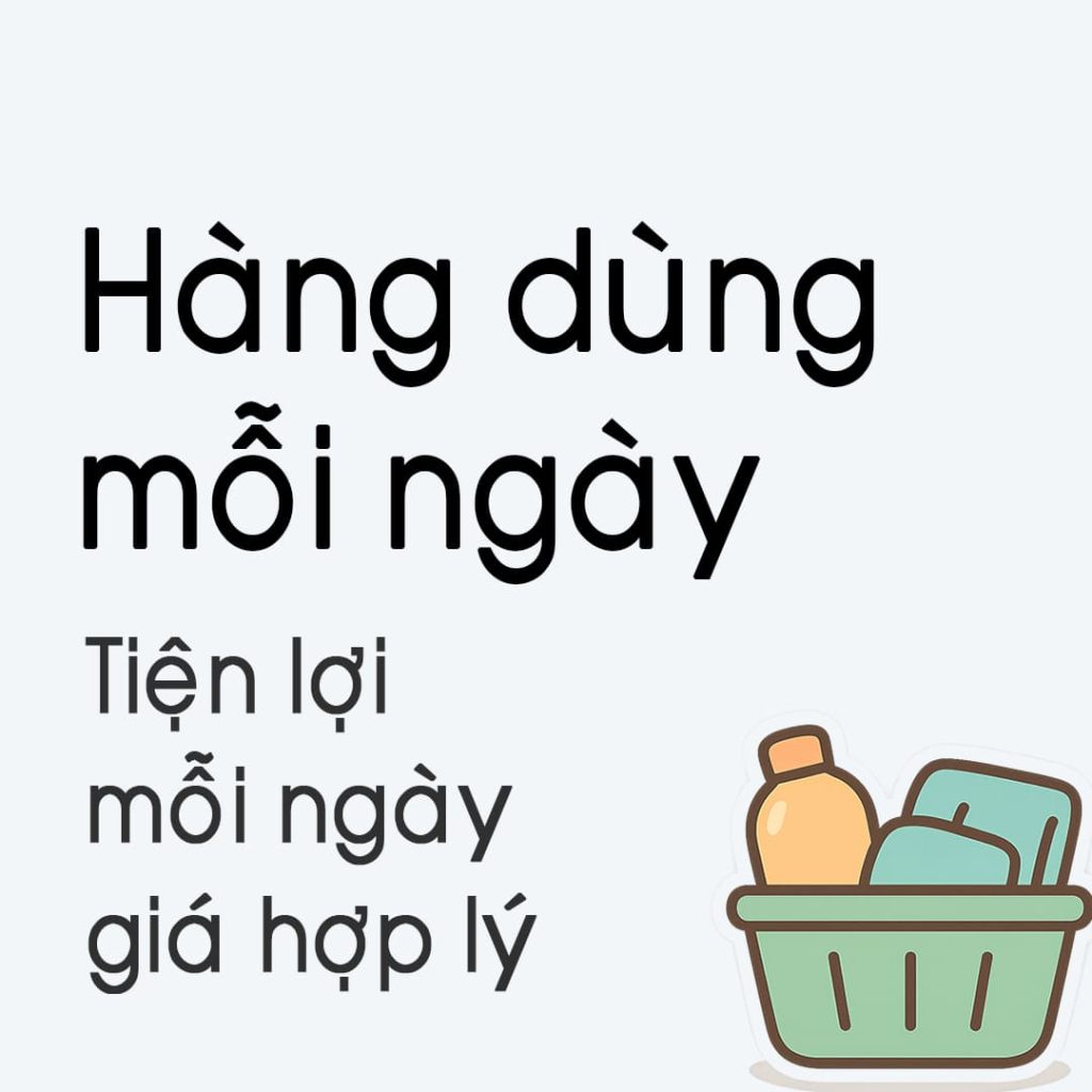 Hàng Dùng Mỗi Ngày